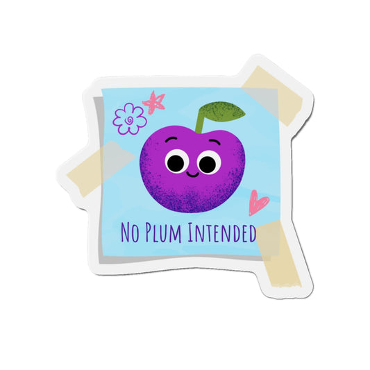 Playful Plum Die-Cut Magnet, Cute Refrigerator Magnet, Fun Kitchen Decor, No Plum Intended, Kids Room Decoration, Gift for Fruit Lovers
