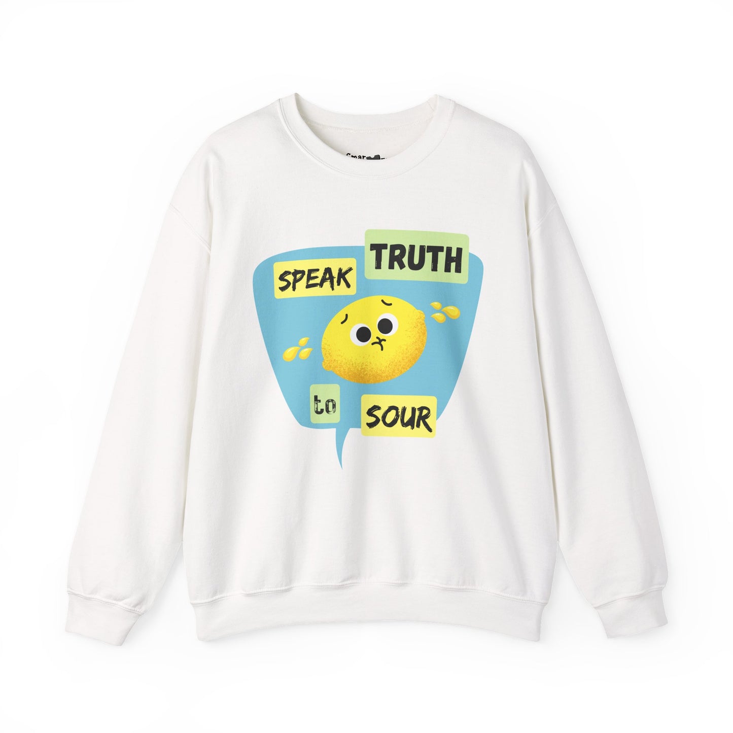 Speak Truth To Sour Funny Fruit Pun Sweatshirt, Cozy Sweatshirt, Great Gift For Friends and Family, College Wear