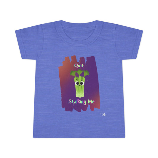 Toddler Shirt: Funny 'Quit Stalking Me' Graphic Tee, Kids Apparel, Gifts for Toddlers, Cute Casual Wear, Humor for Kids