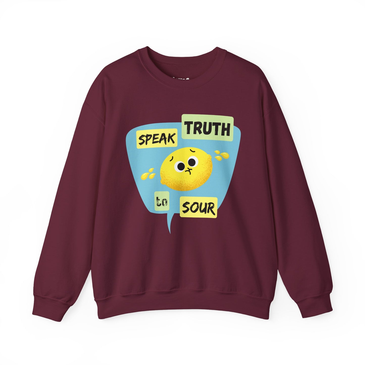 Speak Truth To Sour Funny Fruit Pun Sweatshirt, Cozy Sweatshirt, Great Gift For Friends and Family, College Wear
