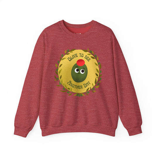 Olive To See Another Day Unisex Crewneck Sweatshirt, Funny Vegetable Pun, Witty Whimsical Design, Relaxed Comfort, Great Gift Idea
