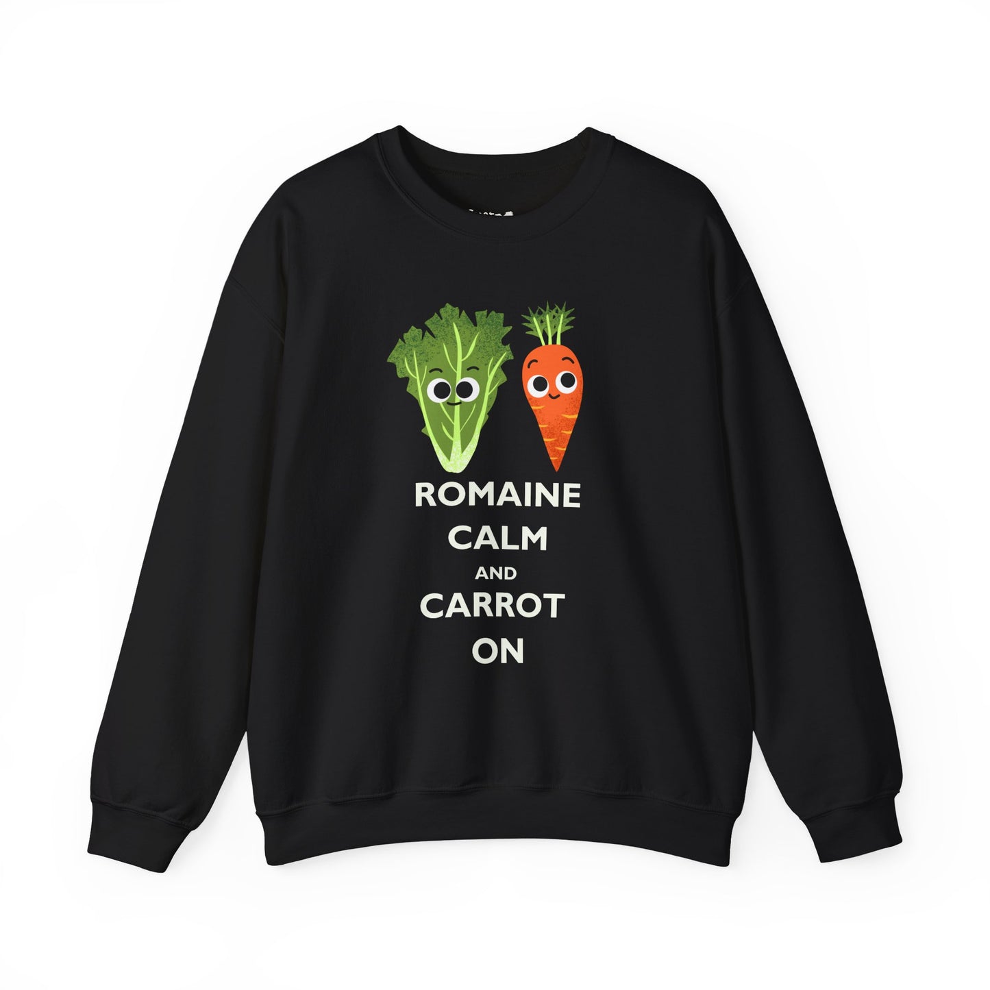 Funny Vegetable Sweatshirt - 'Romaine Calm and Carrot On' - Gift for Gardeners, Foodies, Friends, Casual Wear, Humor Apparel