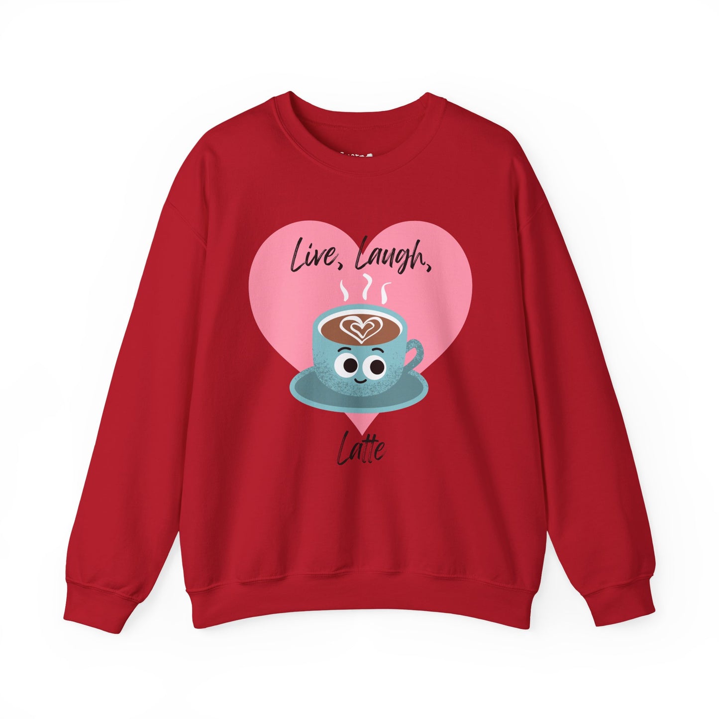 Funny Coffee Sweatshirt - Live Laugh Latte, Whimsical Fall Casual Wear, Great Gift Idea
