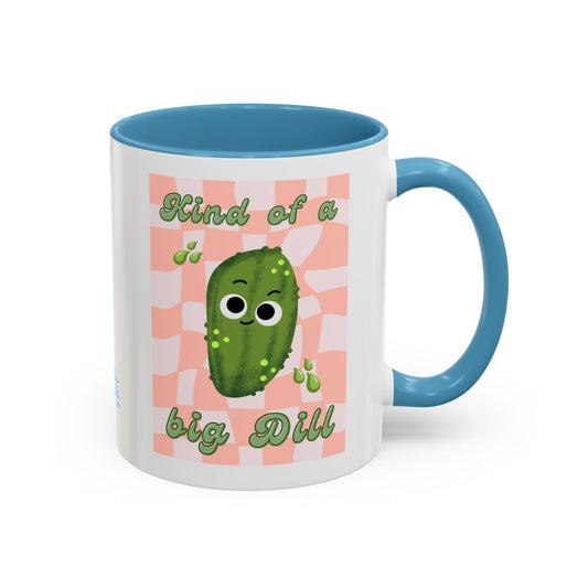 Kind of a Big Dill Coffee Mug – Fun Cactus Design, Perfect for Plant Lovers, Unique Gift for Friends, Cute Kitchen Decor, Quirky Coffee Cup