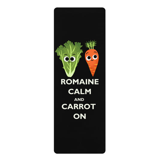 Funny Vegetable Yoga Mat - Romaine Calm and Carrot On - Exercise Mats, Fitness Gear, Gift for Yogis, Home Workout, Eco-Friendly
