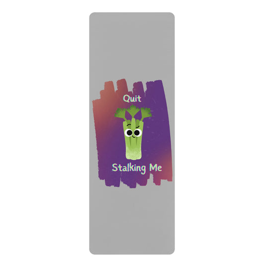 Funny Yoga Mat with 'Quit Stalking Me' Design | Ideal for Fitness Enthusiasts, Home Workouts, Yoga Sessions, Gym Gifts, Wellness Journey