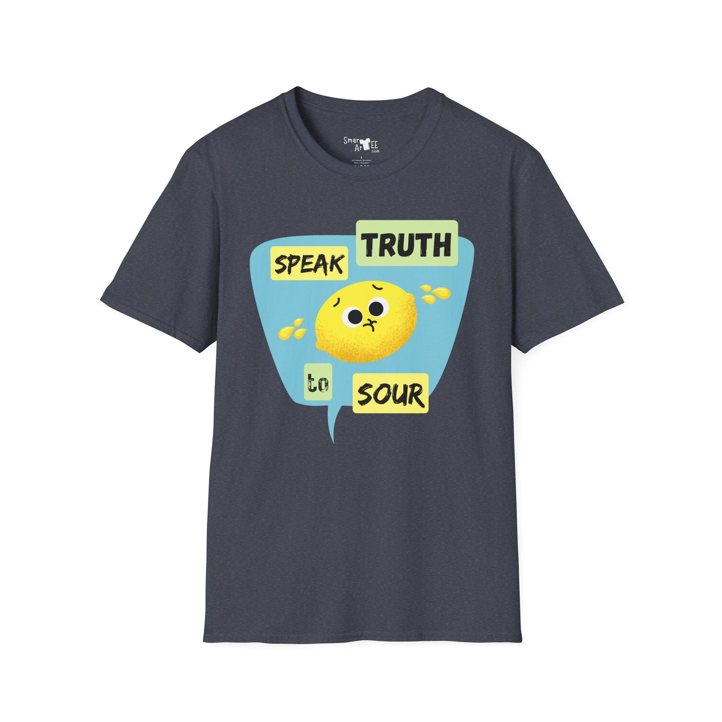 Cute Unisex Softstyle T-Shirt - 'Speak Truth to Sour' Design - Fun Casual Tee for Everyday Wear, Funny Fruit Pun, Great Gift Idea