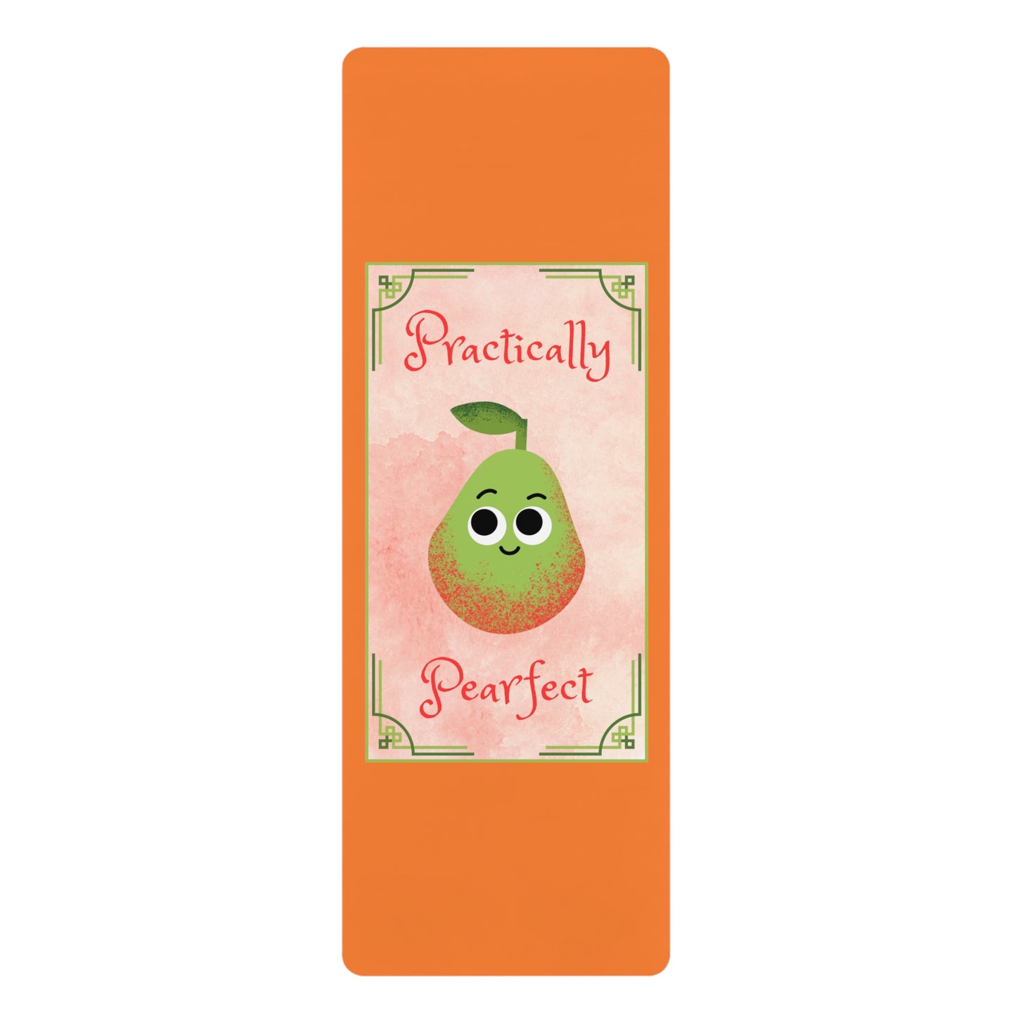 Cute Rubber Yoga Mat - Practically Pearfect Fruit Pun, Fitness Mats, Home Gym Essentials, Gift for Yogis, Motivational Exercise Mat