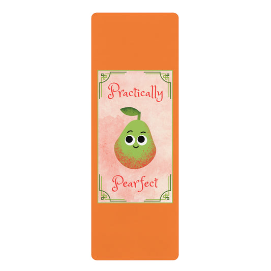 Cute Rubber Yoga Mat - Practically Pearfect Fruit Pun, Fitness Mats, Home Gym Essentials, Gift for Yogis, Motivational Exercise Mat
