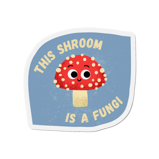 Whimsical Mushroom Die-Cut Magnet, Cute Kitchen Decor, Fun Gift for Kids, Nature Lover Refrigerator Magnet, Playful Office Accessory