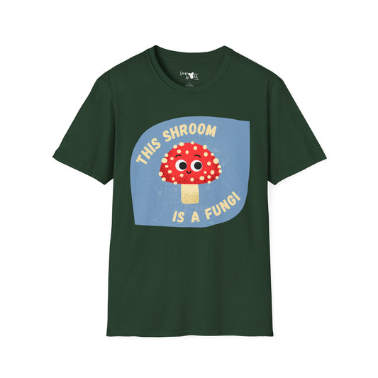 Playful Mushroom T-Shirt, Funny Tee for Nature Lovers, Unisex Graphic Shirt, Cute Gift for Friends, Casual Wear, Eco-Friendly Apparel